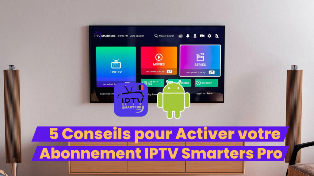 Abonnement IPTV Smarters Pro